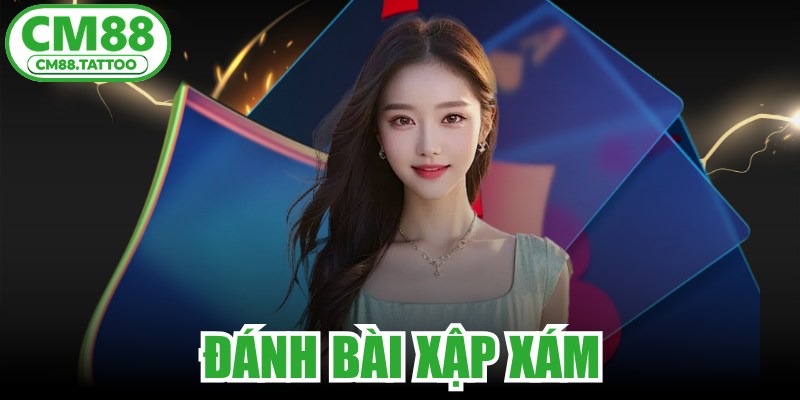 Đánh Bài Xập Xám